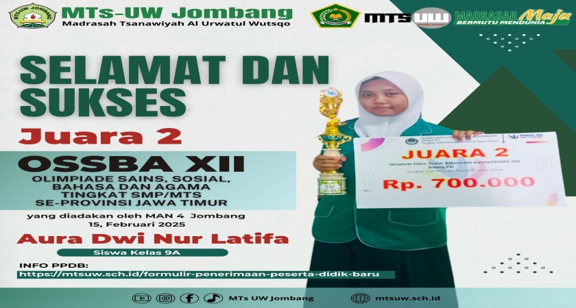 Siswa MTs-UW Jombang Raih Juara 2 Lomba Olimpiade Sains, Sosial, Bahasa, dan Agama (OSSBA XII) 2025 | Tingkat SMP/MTs | Se-Provinsi Jawa Timur